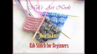 Learn How to knit 1x1, 2x2 & 3x3 RIB stitch for beginners / Continental knitting