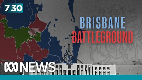 The Queensland electorates that could be a battleground at the next federal election | 7.30| CN