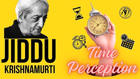 Time Perception, Brain Transformation - Jiddu Krishnamurti