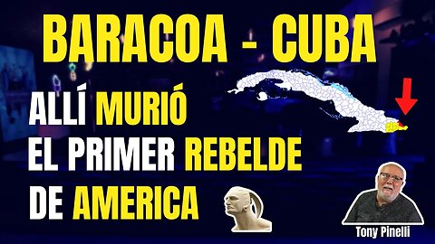 🔥Baracoa, Cuba - Allí murió el primer rebelde de America 🔥