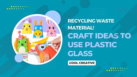 RECYCLING WASTE MATERIAL! CRAFT IDEAS TO USE PLASTIC GLASS #craft #recycling