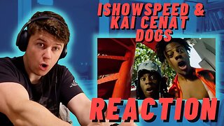 IShowSpeed & Kai Cenat - Dogs - IRISH REACTION!!