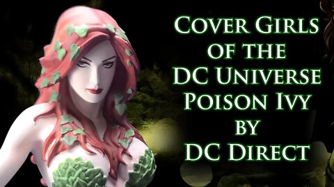 Cover Girls of the DC Universe Poison Ivy by DC Direct