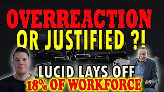 Lucid Lays Off 18% of Workforce │ Lucid Selloff Justified?! ⚠️ Lucid Investors Must Watch