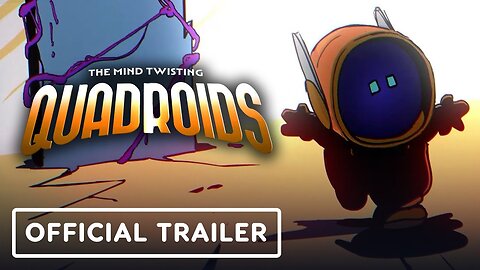 Quadroids - Official Release Date Trailer