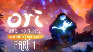 Ori and the Blind Forest - The Journey Begins - Episode 1 - Platform-Adventure Walkthrough