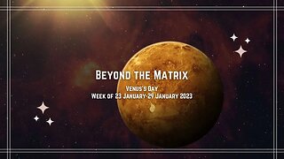 Beyond The Matrix - This Week in Venusian Transits