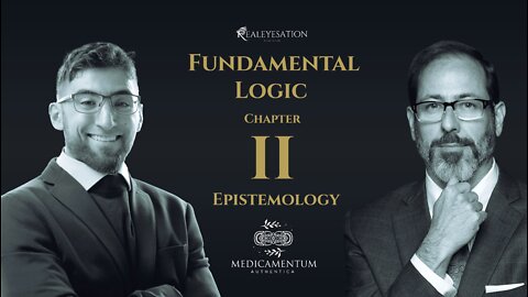 Fundamental Logic With Dr. Andrew Kaufman Chapter 2: Epistemology