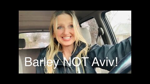 Barley is NOT Aviv! Add a month!