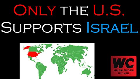 Only the U.S. Supports Israel