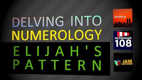 WAKEUP911 - "DELVING INTO NUMEROLOGY - ELIJAH'S PATTERN" - JUNE 25 2024