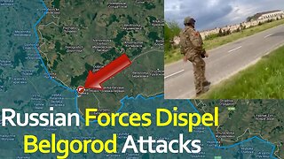 Russian Forces Dispel Belgorod Attacks | Belgorod Front Update 23/05/23 Night