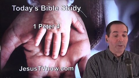 60 1 Peter 4 - Pastor Ken Zenk - Bible Studies