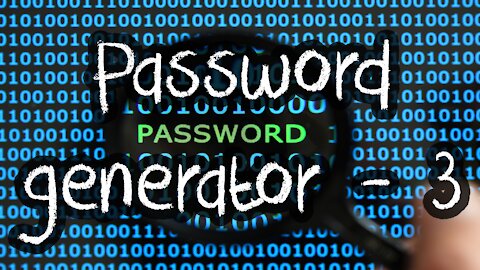 Password Generator Project [Part 3]