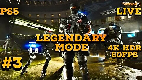 Tom Clancy's Division 2 Legendary Stronghold 4K HDR Livestream 03