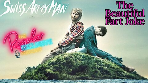 Swiss Army Man - The Beautiful Fart Joke