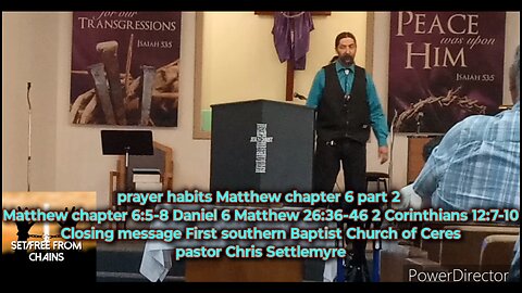 prayer habits Matthew chapter 6 part 2 Closing message First southern Baptist Church of Ceres