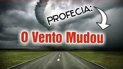 🔺️O VENTO MUDOU🔺️#2023 #profecia #144 #biblia #jesus #brasil