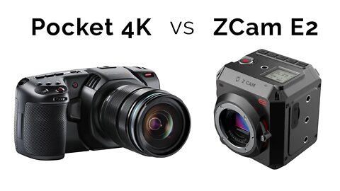 ZCam E2 vs Blackmagic Pocket 4K - Answering all your questions!