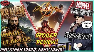 Dudes Podcast #149 - Kraven 1st Look, The Flash Spoiler Review, MCU Delays & More Drunk Nerd News!