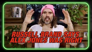 Russell Brand: Alex Jones Was Right! (Full Interview)