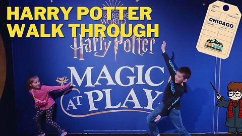 Harry Potter - Magic at Play Walk Through - Chicago, Illinois