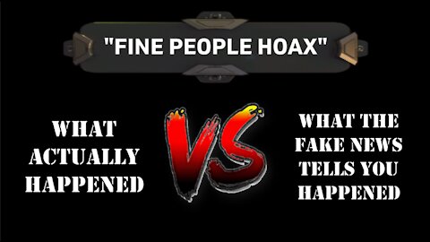 The Fine People Hoax: Media vs. Reality