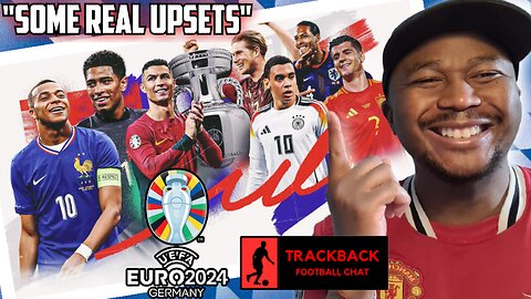 EURO 2024 GROUP STAGES REACTION & RO16 PREDICTIONS (TRACKBACK)