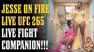 Jesse On Fire UFC 265 Fight Companion LIVE!!!