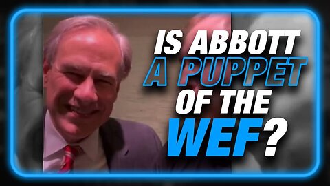 BREAKING: Texas Governor Abbott on Video REFUSES To Denounce the World Economic Forum! | WE in 5D: Let's be Clear—What are World War, Race Wars, Future Cyber Attacks, and Future Pandemics/Vaccine Mandates About? #CancelThe2024Election!