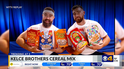 July 22, 2024 - Trending: Kelce Brothers Cereal & Fluffy Coke