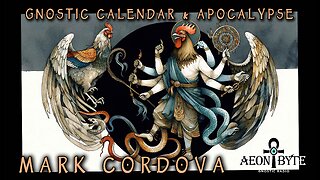 Gnostic Calendar & Apocalypse