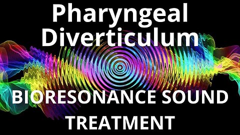 Pharyngeal Diverticulum_Sound therapy session_Sounds of nature