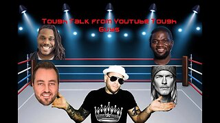 The YouTube Tough Guys...