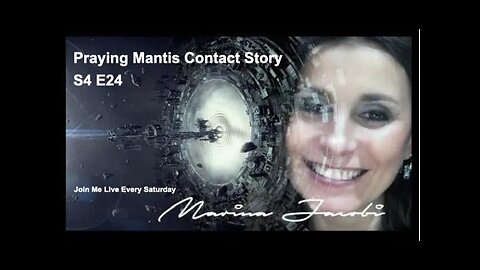 Season 4 - Marina Jacobi - Praying Mantis Contact Story - S4 E24
