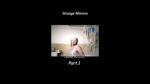 |Strange🤔 mirror| part-1|