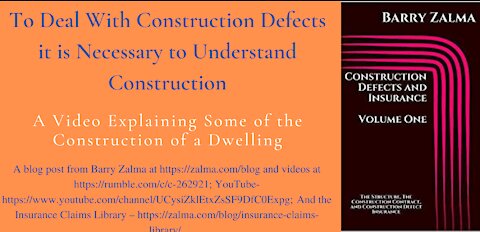 To Deal With Construction Defects it is Necessary to Understand Construction