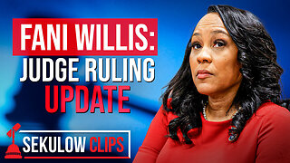 UPDATE: Judge Ruling on Fani Willis Case | SEKULOW