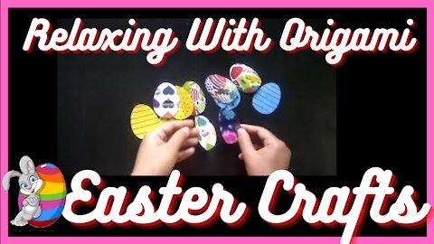 🐰Relaxing With Origami | Easter Crafts
