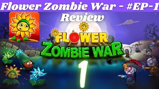 Flower Zombie War - #EP-1 (Review Gameplay Walkthrough)