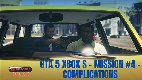 GTA 5 Xbox S - Mission #4 - Complications