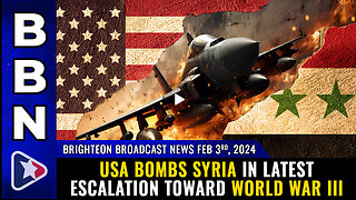 BBN, Feb 3, 2023 - USA bombs Syria in latest ESCALATION toward World War III