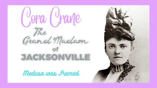 Cora Crane-Jacksonville's Most Famous Madame