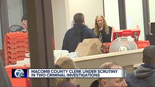 Macomb County Clerk under scrutiny in two criminal investigations