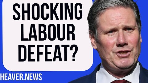 Labour Edge Towards SHOCKING Defeat