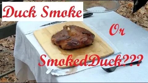 Duck Smoke!!! Easy smoked duck that has the best smokey flavor without going to far!!