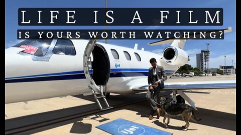 If life is a film, is yours worth watching?
