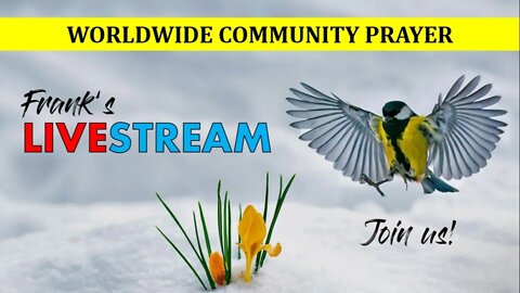 Worldwide Community Prayer on March 26th, 2022