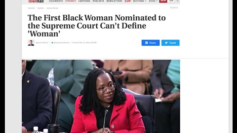 Liberty Conspiracy - SCOTUS Nom's Inability to Define 'Woman' Rattles Quota-Based Policies 3-25-22