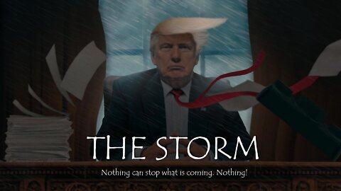 The Storm - Nothing can stop what is coming. Nothing!